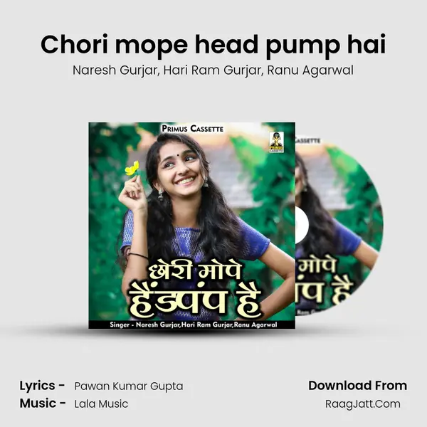 Chori mope head pump hai mp3 song