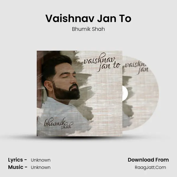 Vaishnav Jan To - Bhumik Shah