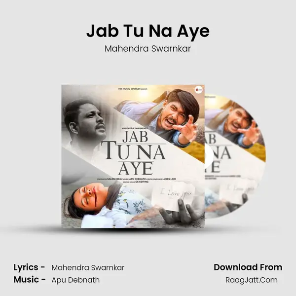 Jab Tu Na Aye mp3 song