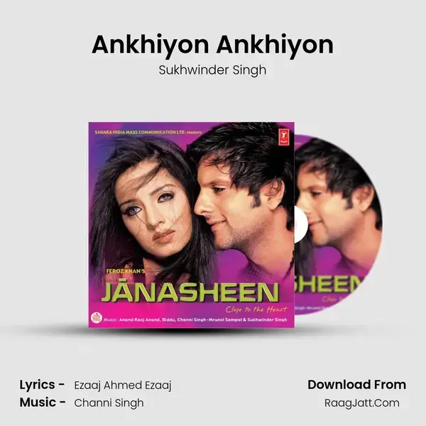 Ankhiyon Ankhiyon Song mp3 | Sukhwinder Singh