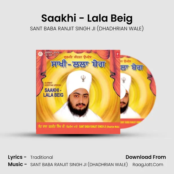 Saakhi Lala Beig - SANT BABA RANJIT SINGH JI (DHADHRIAN WALE)