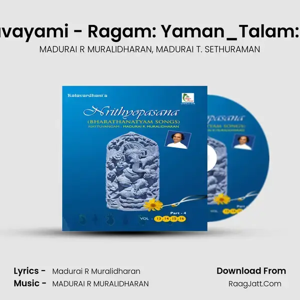 Bhavayami - Ragam: Yaman_Talam: Adi Song mp3 | MADURAI R MURALIDHARAN