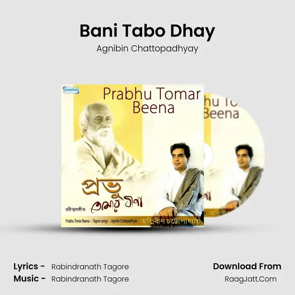 Bani Tabo Dhay Song mp3 | Agnibin Chattopadhyay