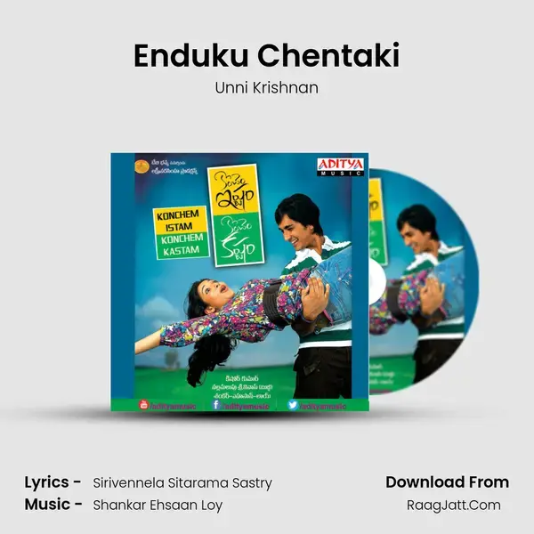 Enduku Chentaki Song mp3 | Unni Krishnan