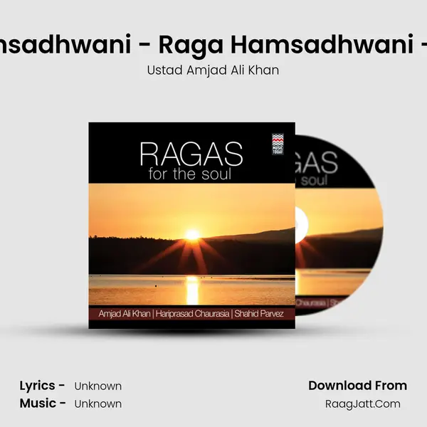 Raga Hamsadhwani - Raga Hamsadhwani - Teentaal Song mp3 | Ustad Amjad Ali Khan