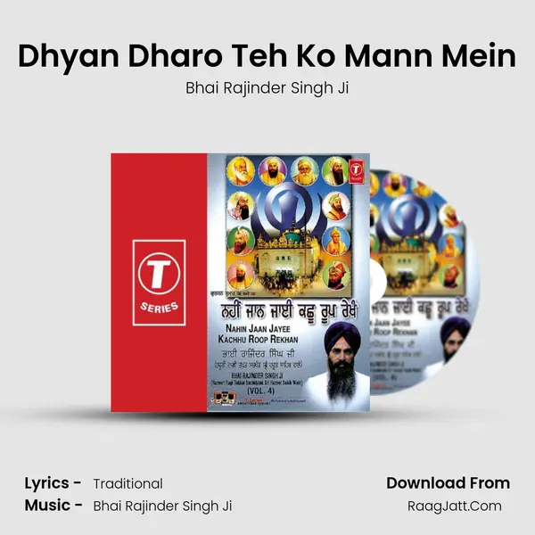 Dhyan Dharo Teh Ko Mann Mein Song mp3 | Bhai Rajinder Singh Ji