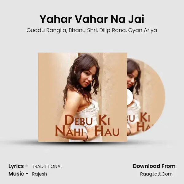 Yahar Vahar Na Jai mp3 song