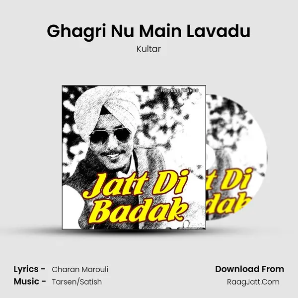 Ghagri Nu Main Lavadu mp3 song