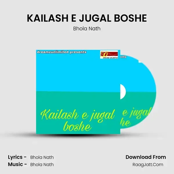 KAILASH E JUGAL BOSHE - Bhola Nath