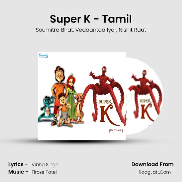 Super K (Tamil) - Vedaantaa Iyer