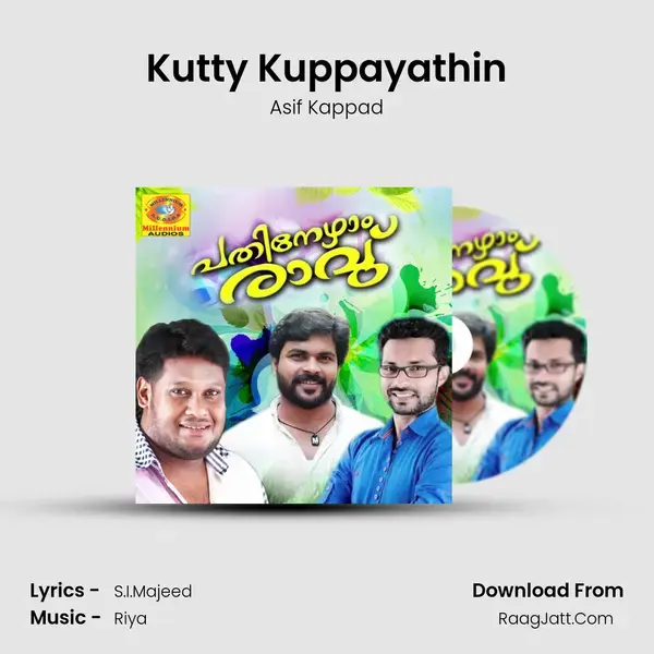 Kutty Kuppayathin Song mp3 | Asif Kappad