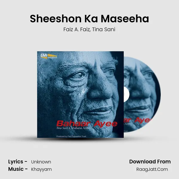 Sheeshon Ka Maseeha Song mp3 | Faiz A. Faiz