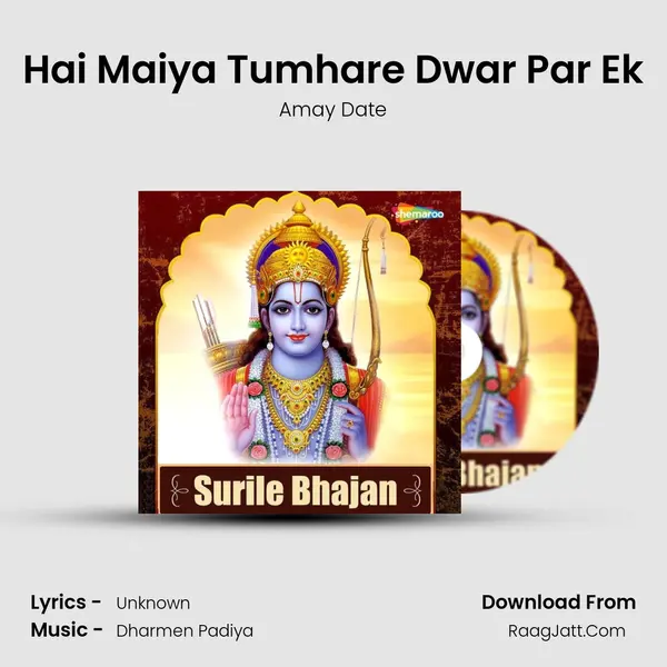 Hai Maiya Tumhare Dwar Par Ek Song mp3 | Amay Date