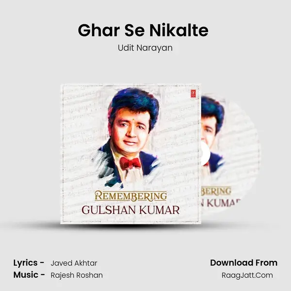 Ghar Se Nikalte (From Papa Kehte Hain) Song mp3 | Udit Narayan