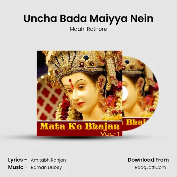 Uncha Bada Maiyya Nein Song mp3 | Maahi Rathore