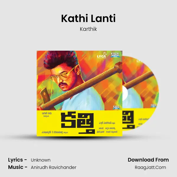 Kathi Lanti Song mp3 | Karthik