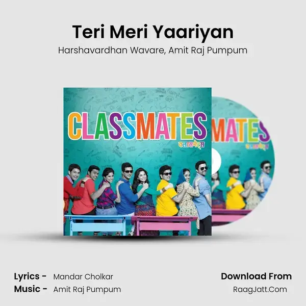 Teri Meri Yaariyan Song mp3 | Harshavardhan Wavare