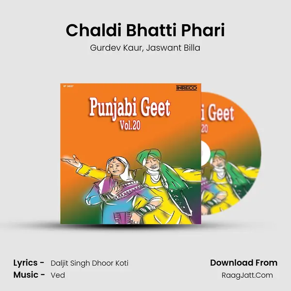 Chaldi Bhatti Phari mp3 song