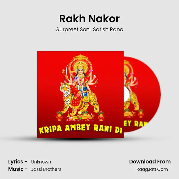 Rakh Nakor Song mp3 | Gurpreet Soni