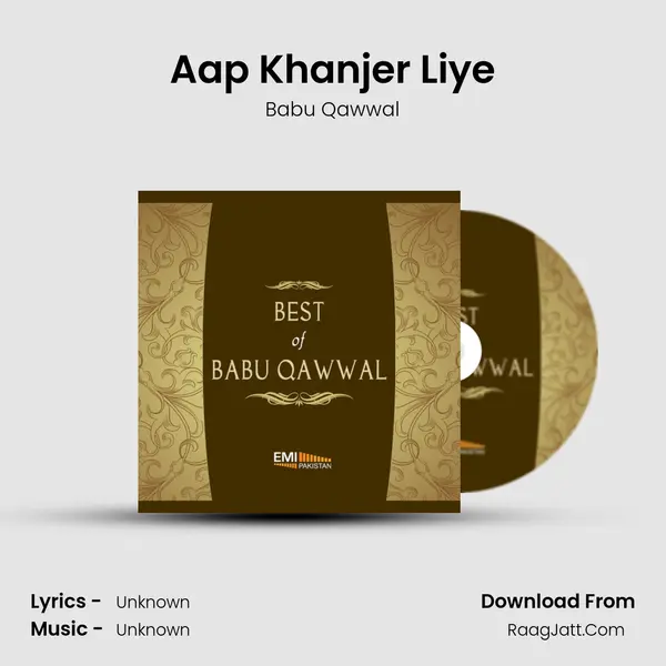 Aap Khanjer Liye Song mp3 | Babu Qawwal