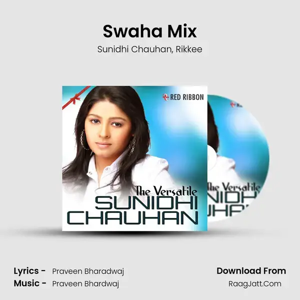 Swaha Mix Song mp3 | Sunidhi Chauhan