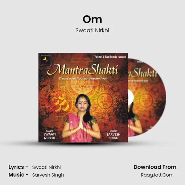 Om Song mp3 | Swaati Nirkhi