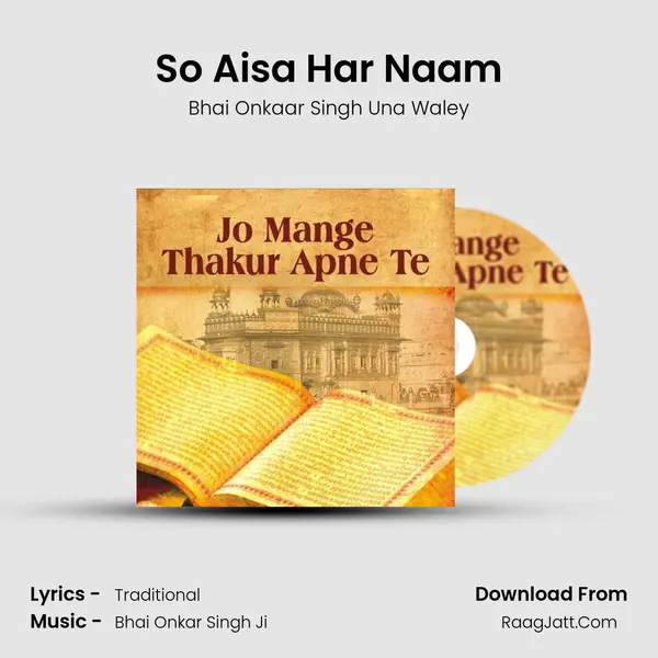 So Aisa Har Naam Song mp3 | Bhai Onkaar Singh Una Waley