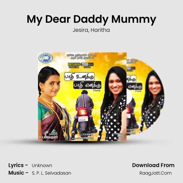 My Dear Daddy Mummy mp3 song