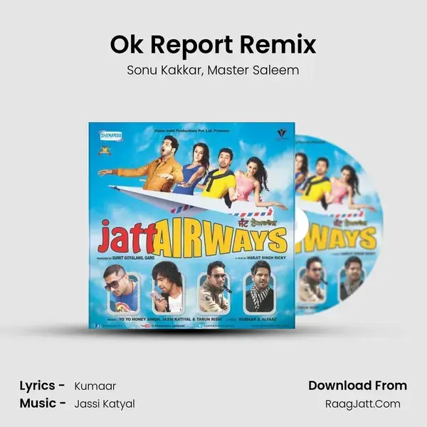 Ok Report Remix Song mp3 | Sonu Kakkar