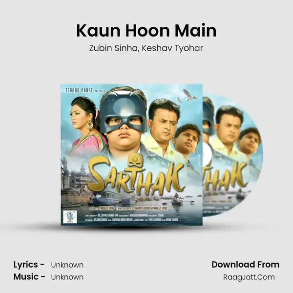 Kaun Hoon Main mp3 song