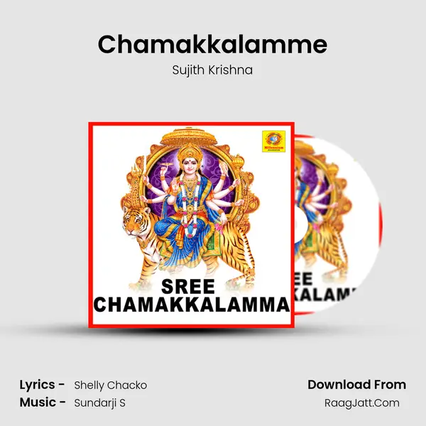 Chamakkalamme Song mp3 | Sujith Krishna