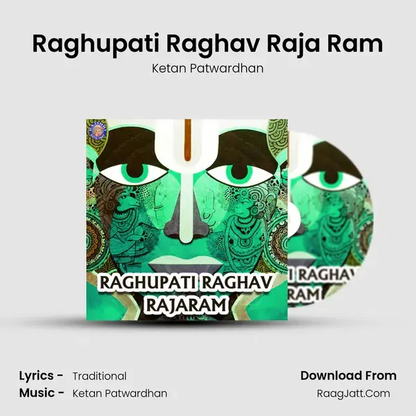 Raghupati Raghav Raja Ram Song mp3 | Ketan Patwardhan