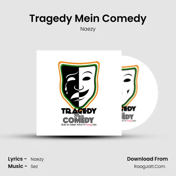 Tragedy Mein Comedy Song mp3 | Naezy