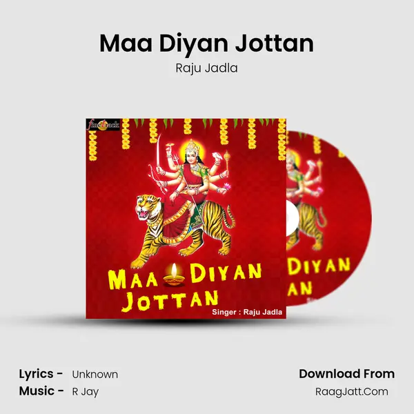 Maa Diyan Jottan Song mp3 | Raju Jadla