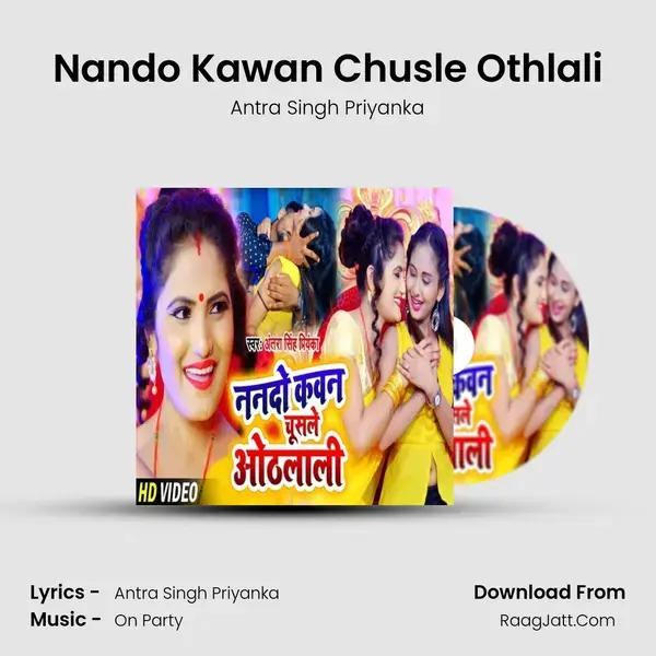 Nando Kawan Chusle Othlali - Antra Singh Priyanka