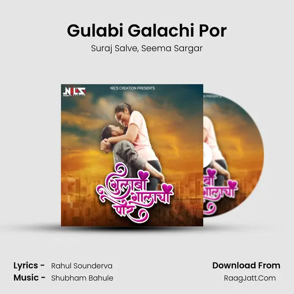 Gulabi Galachi Por Song mp3 | Suraj Salve