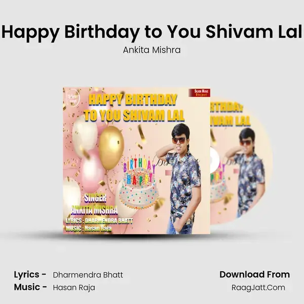 Happy Birthday to You Shivam Lal Song mp3 | Ankita Mishra