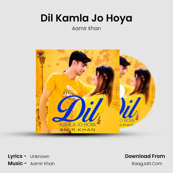 Dil Kamla Jo Hoya mp3 song