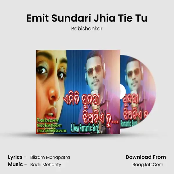 Emit Sundari Jhia Tie Tu Song mp3 | Rabishankar