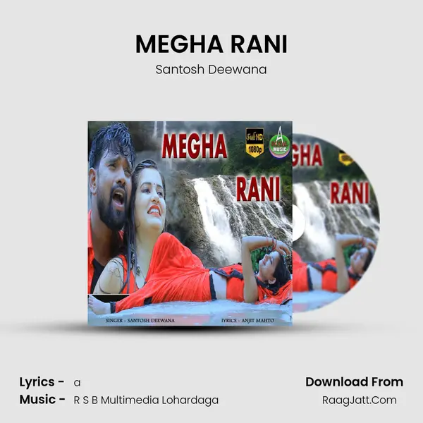 MEGHA RANI Song mp3 | Santosh Deewana