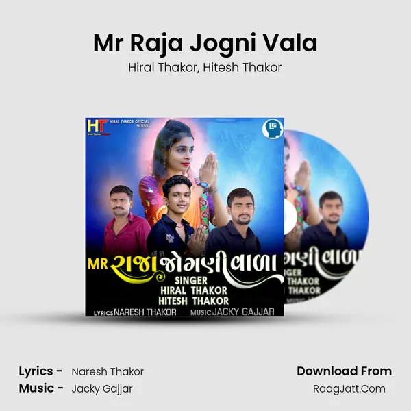 Mr Raja Jogni Vala Song mp3 | Hiral Thakor