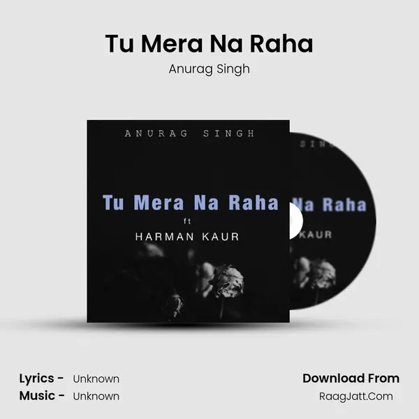 Tu Mera Na Raha mp3 song