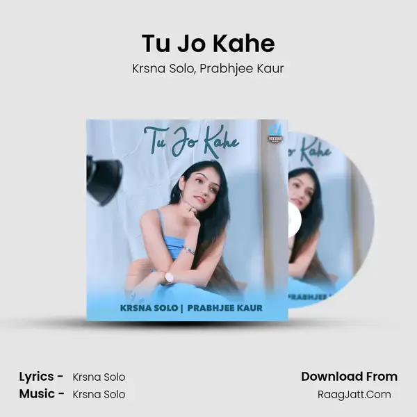 Tu Jo Kahe mp3 song