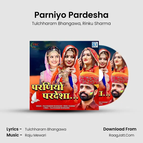 Parniyo Pardesha mp3 song