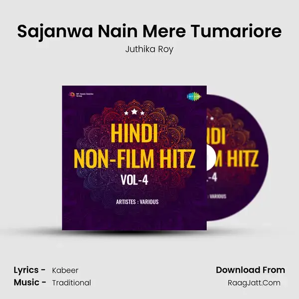 Sajanwa Nain Mere Tumariore Song mp3 | Juthika Roy