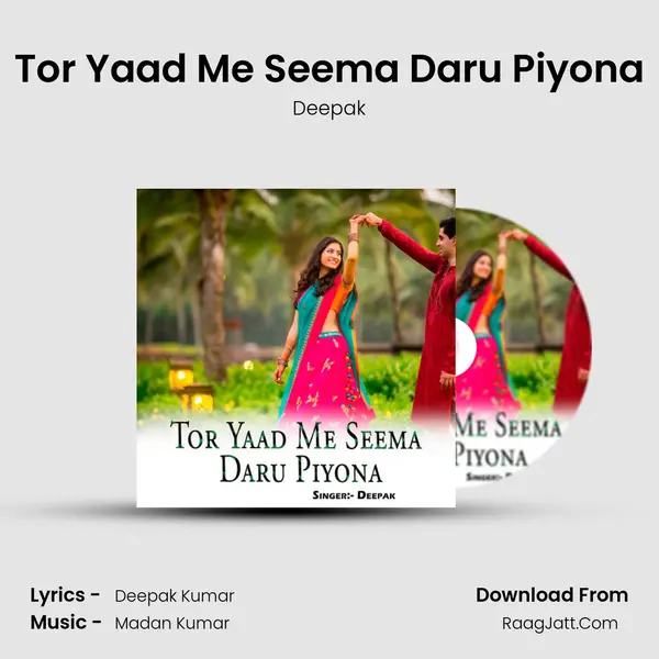 Tor Yaad Me Seema Daru Piyona mp3 song