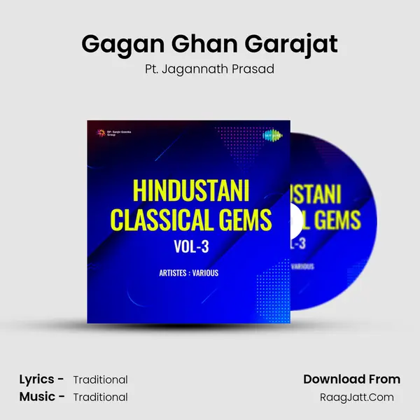 Gagan Ghan Garajat Song mp3 | Pt. Jagannath Prasad