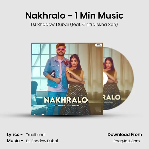 Nakhralo - 1 Min Music mp3 song