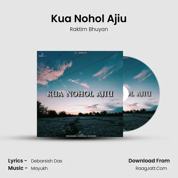 Kua Nohol Ajiu mp3 song