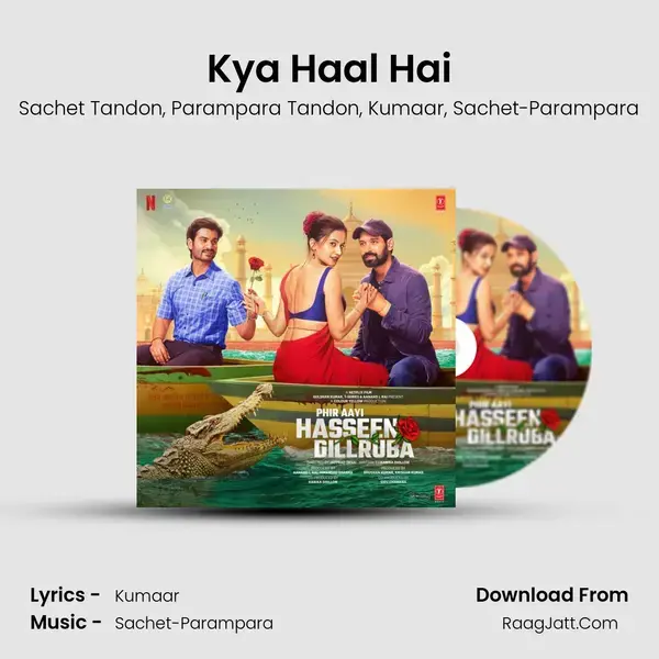 Kya Haal Hai mp3 song